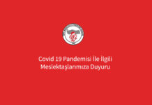 Covid 19 Pandemisi İle İlgili Meslektaşlarımıza Duyuru
