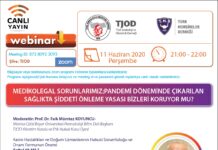 Medikolegal Sorunlarımız; Pandemi Döneminde Çıkarılan Sağlıkta Şiddeti Önleme Yasası Bizleri Koruyor Mu? | Webinar 11 Haziran 2020