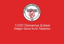 TJOD Osmaniye Şubesi Olağan Genel Kurul Toplantısı