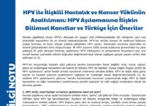 HPV ile İlişkili Hastalık ve Kanser Yükünün Azaltılması: HPV Aşılamasına İlişkin Bilimsel Kanıtlar ve Türkiye İçin Öneriler